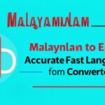 Malayalam to English Translation – Accurate & Fast Language Converter